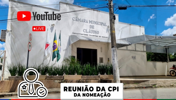 CPI da Nomeação tem reunião agendada para quinta-feira (19)
