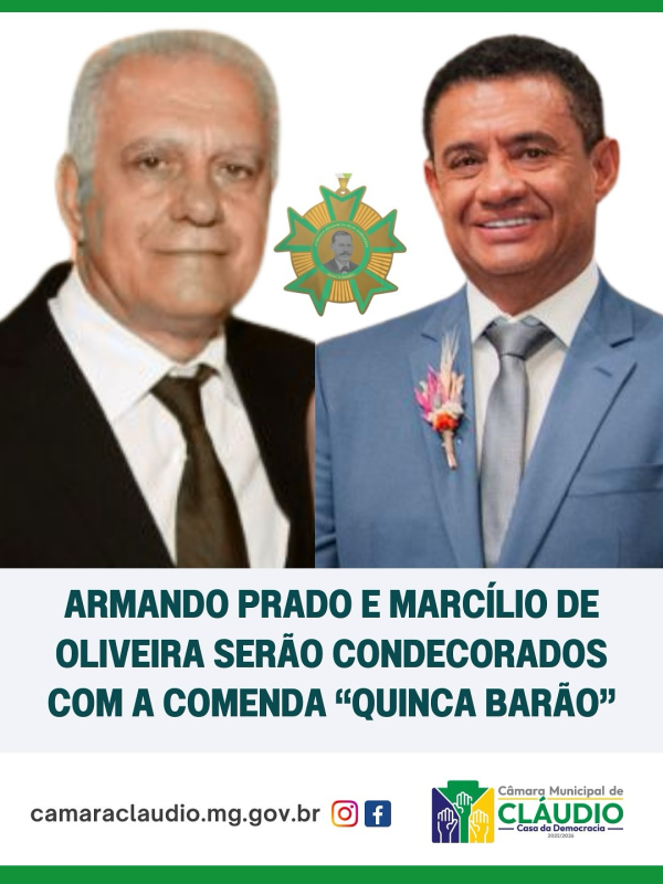Armando Prado e Marcílio de Oliveira serão condecorados com a Comenda “Quinca Barão”